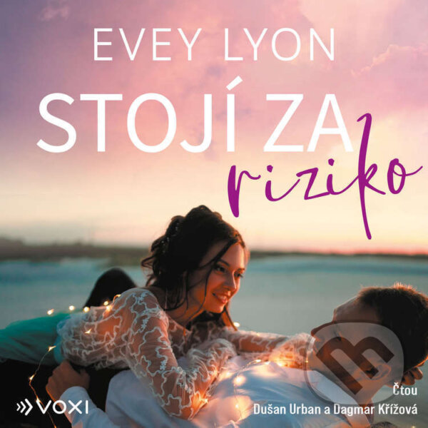 Audiokniha: Stojí za riziko (Evey Lyon). Voxi, 2026 Audiokniha: Stojí za riziko (Evey Lyon). Voxi, 2026
