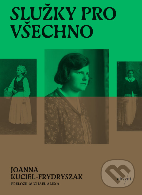 E-kniha: Služky pro všechno (Joanna Kuciel-Frydryszak). Absynt, 2026 E-kniha: Služky pro všechno (Joanna Kuciel-Frydryszak). Absynt, 2026