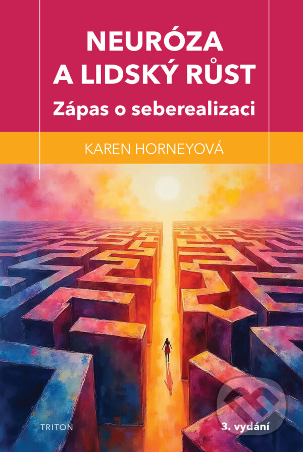 E-kniha: Neuróza a lidský růst (Karen Horneyová). Triton, 2026 E-kniha: Neuróza a lidský růst (Karen Horneyová). Triton, 2026