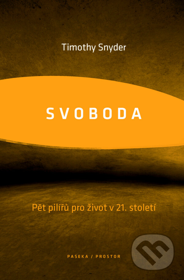 E-kniha: Svoboda (Timothy Snyder). Paseka, 2025 E-kniha: Svoboda (Timothy Snyder). Paseka, 2025