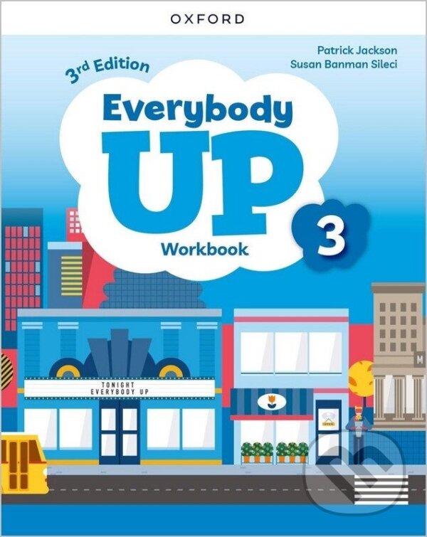 Kniha: Everybody Up Level 3 Workbook (Patrick Jackson a Susan Banman Sileci). Oxford University Press, 2024 Kniha: Everybody Up Level 3 Workbook (Patrick Jackson a Susan Banman Sileci). Oxford University Press, 2024