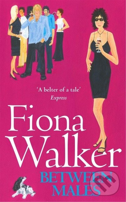 Kniha: Between Males (Fiona Walker). Hachette Australia, 2001 Kniha: Between Males (Fiona Walker). Hachette Australia, 2001