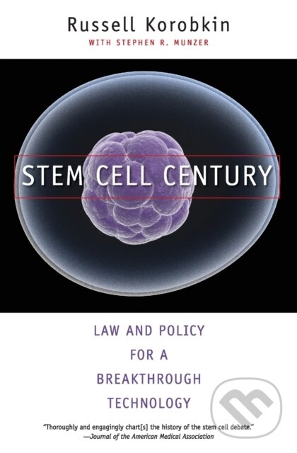 Kniha: Stem Cell Century (Russell Korobkin). Yale University Press, 2009 Kniha: Stem Cell Century (Russell Korobkin). Yale University Press, 2009
