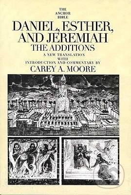Kniha: Daniel, Esther, and Jeremiah (Carey A Moore). Yale University Press, 1995 Kniha: Daniel, Esther, and Jeremiah (Carey A Moore). Yale University Press, 1995