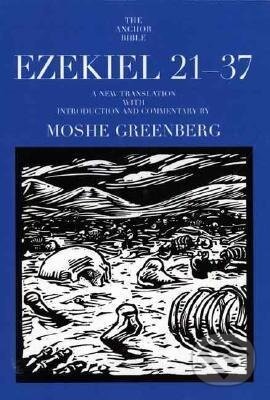 Kniha: Ezekiel 21-37 (Moshe Greenberg). Yale University Press, 1995 Kniha: Ezekiel 21-37 (Moshe Greenberg). Yale University Press, 1995