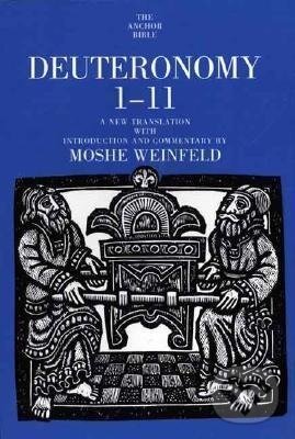 Kniha: Deuteronomy 1-11 (Moshe Weinfeld). Yale University Press, 1995 Kniha: Deuteronomy 1-11 (Moshe Weinfeld). Yale University Press, 1995