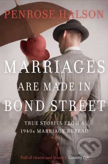 Kniha: Marriages Are Made in Bond Street (Penrose Halson). Pan Books, 2017 Kniha: Marriages Are Made in Bond Street (Penrose Halson). Pan Books, 2017