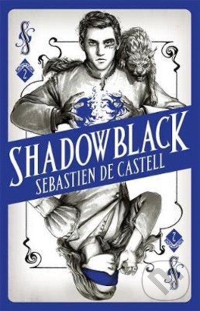 Kniha: Spellslinger 2: Shadowblack (Sebastien de Castell). Hot Key, 2017 Kniha: Spellslinger 2: Shadowblack (Sebastien de Castell). Hot Key, 2017