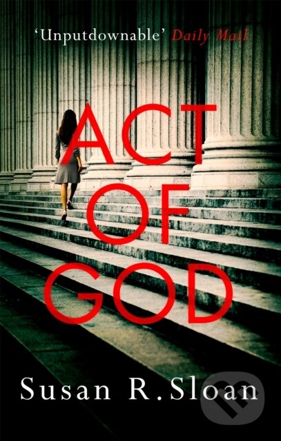 Kniha: Act Of God (Susan R. Sloan). Sphere, 2017 Kniha: Act Of God (Susan R. Sloan). Sphere, 2017
