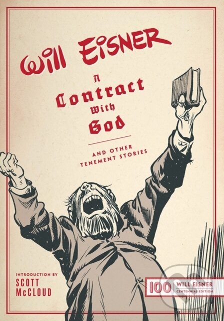 Kniha: A Contract with God (Will Eisner). WW Norton & Co, 2017 Kniha: A Contract with God (Will Eisner). WW Norton & Co, 2017