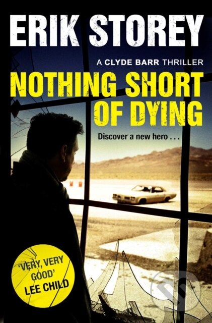 Kniha: Nothing Short of Dying (Erik Storey). Simon & Schuster, 2017 Kniha: Nothing Short of Dying (Erik Storey). Simon & Schuster, 2017