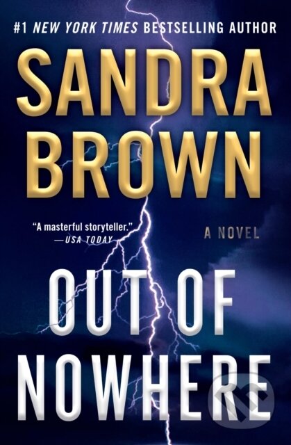 Kniha: Out of Nowhere (Sandra Brown). Grand Central Publishing, 2024 Kniha: Out of Nowhere (Sandra Brown). Grand Central Publishing, 2024