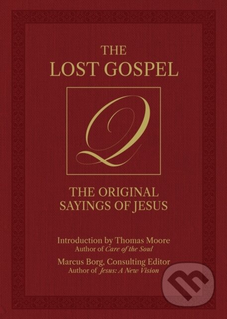 Kniha: The Lost Gospel Q (Marcus Borg). Ulysses, 2026 Kniha: The Lost Gospel Q (Marcus Borg). Ulysses, 2026