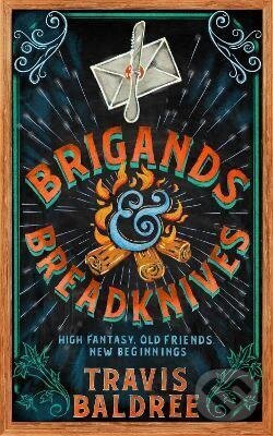 Kniha: Brigands & Breadknives (Travis Baldree). Pan Macmillan, 2026 Kniha: Brigands & Breadknives (Travis Baldree). Pan Macmillan, 2026