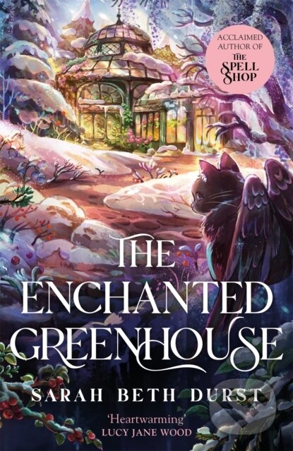 Kniha: The Enchanted Greenhouse (Sarah Beth Durst). Pan Macmillan, 2026 Kniha: The Enchanted Greenhouse (Sarah Beth Durst). Pan Macmillan, 2026