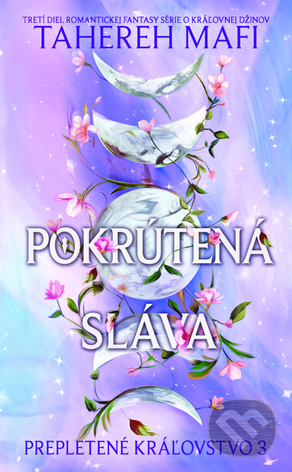 E-kniha: Pokrútená sláva (Tahereh Mafi). Slovart, 2026 E-kniha: Pokrútená sláva (Tahereh Mafi). Slovart, 2026
