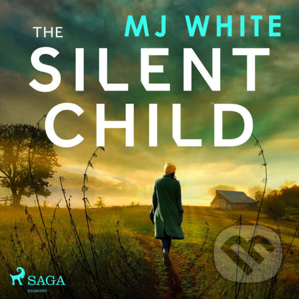 Audiokniha: The Silent Child (EN) (MJ White). Saga Egmont, 2026 Audiokniha: The Silent Child (EN) (MJ White). Saga Egmont, 2026