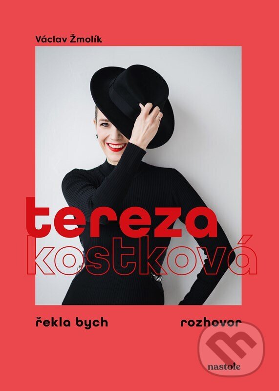 Kniha: Tereza Kostková (Václav Žmolík a Tereza Kostková). nastole, 2026 Kniha: Tereza Kostková (Václav Žmolík a Tereza Kostková). nastole, 2026