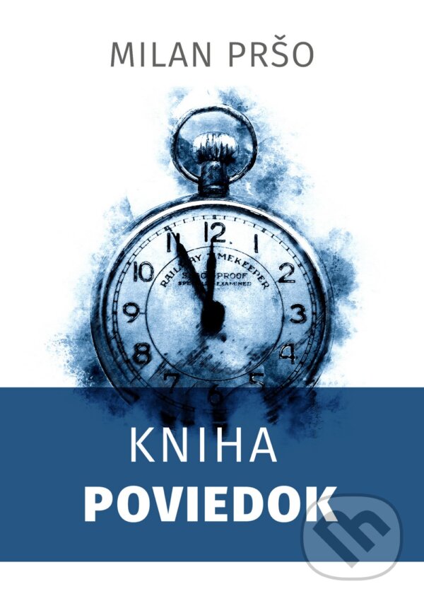Kniha: Kniha poviedok (Milan Pršo). Milan Pršo, 2022 Kniha: Kniha poviedok (Milan Pršo). Milan Pršo, 2022