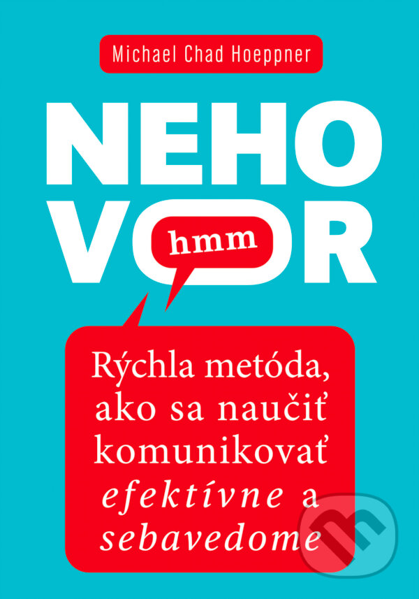 E-kniha: Nehovor hmm (Michael Chad Hoeppner). Ultimo Press, 2026 E-kniha: Nehovor hmm (Michael Chad Hoeppner). Ultimo Press, 2026