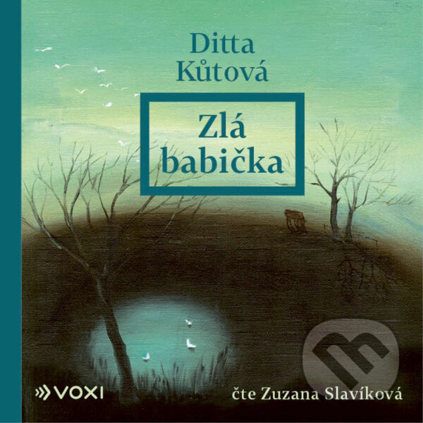 Audiokniha: Zlá babička (Ditta Kůtová). Voxi, 2026 Audiokniha: Zlá babička (Ditta Kůtová). Voxi, 2026