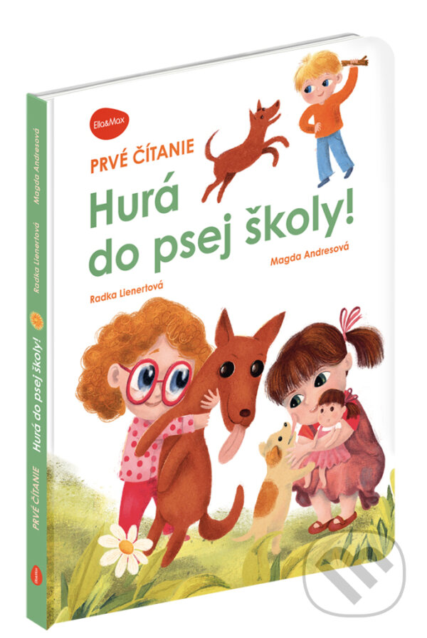 Kniha: Hurá do psej školy! (Radka Lienertová). Ella & Max, 2026 Kniha: Hurá do psej školy! (Radka Lienertová). Ella & Max, 2026