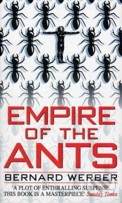 Kniha: Empire of the Ants (Bernard Werber). Transworld, 1997 Kniha: Empire of the Ants (Bernard Werber). Transworld, 1997