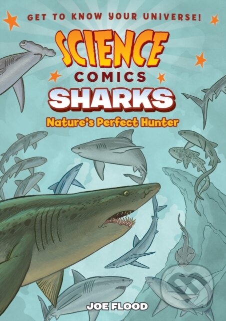 Kniha: Science Comics: Sharks (Joe Flood). First Second, 2018 Kniha: Science Comics: Sharks (Joe Flood). First Second, 2018