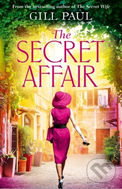 Kniha: The Secret Affair (Gill Paul). Avon, 2017 Kniha: The Secret Affair (Gill Paul). Avon, 2017