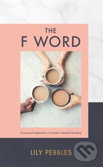 Kniha: F Word (Lily Pebbles). Hodder and Stoughton, 2018 Kniha: F Word (Lily Pebbles). Hodder and Stoughton, 2018