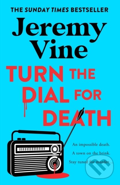 Kniha: Turn the Dial for Death (Jeremy Vine). HarperCollins, 2026 Kniha: Turn the Dial for Death (Jeremy Vine). HarperCollins, 2026