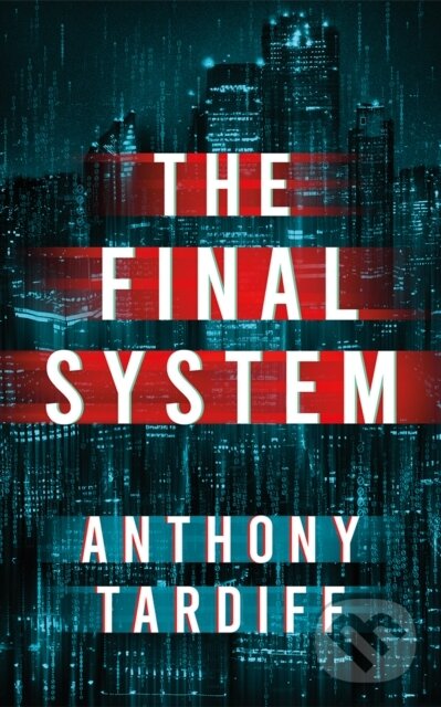 Kniha: The Final System (Anthony Tardiff). Amazon Publishing, 2026 Kniha: The Final System (Anthony Tardiff). Amazon Publishing, 2026
