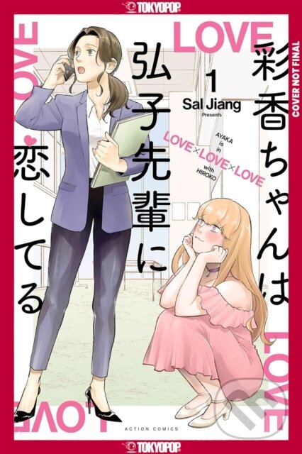 Kniha: Ayaka is in Love with Hiroko! Volume 1 (Sal Jiang). Tokyopop, 2026 Kniha: Ayaka is in Love with Hiroko! Volume 1 (Sal Jiang). Tokyopop, 2026