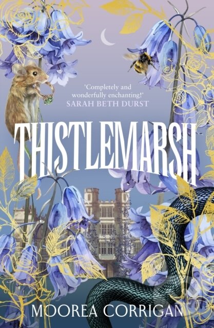 Kniha: Thistlemarsh (Moorea Corrigan). Del Rey, 2026 Kniha: Thistlemarsh (Moorea Corrigan). Del Rey, 2026