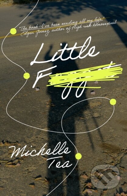 Kniha: Little F (Michelle Tea). Cipher Press, 2026 Kniha: Little F (Michelle Tea). Cipher Press, 2026