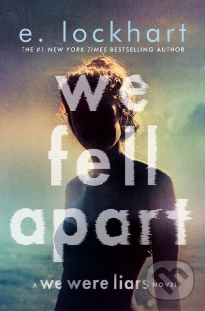 Kniha: We Fell Apart (E. Lockhart). Delacorte, 2025 Kniha: We Fell Apart (E. Lockhart). Delacorte, 2025