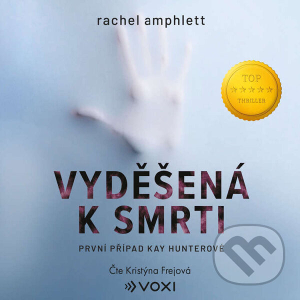Audiokniha: Vyděšená k smrti (Rachel Amphlett). Voxi, 2026 Audiokniha: Vyděšená k smrti (Rachel Amphlett). Voxi, 2026