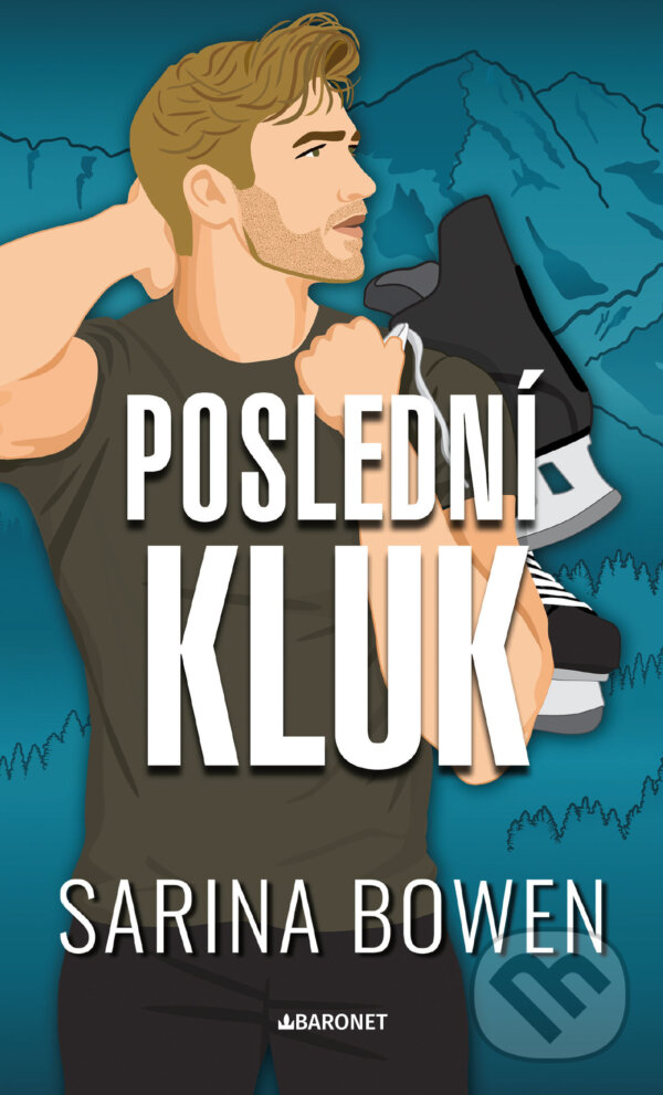 E-kniha: Poslední kluk (Sarina Bowen). Baronet, 2026 E-kniha: Poslední kluk (Sarina Bowen). Baronet, 2026
