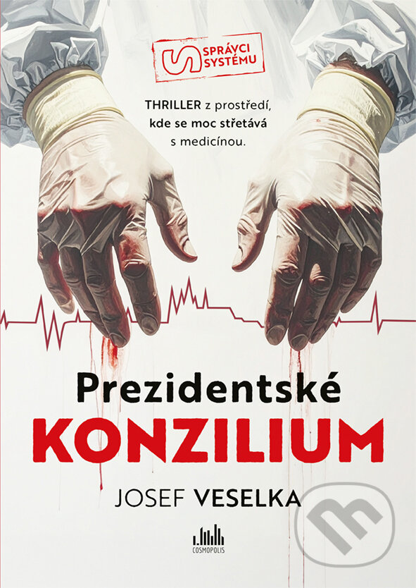 Kniha: Prezidentské konzilium (Josef Veselka). Cosmopolis, 2026 Kniha: Prezidentské konzilium (Josef Veselka). Cosmopolis, 2026