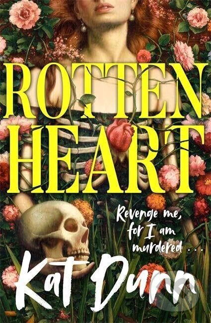 Kniha: Rottenheart (Kat Dunn). Manilla Press, 2026 Kniha: Rottenheart (Kat Dunn). Manilla Press, 2026