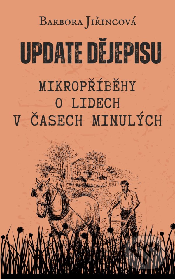 E-kniha: Update dějepisu (Barbora Jiřincová). E-knihy jedou, 2026 E-kniha: Update dějepisu (Barbora Jiřincová). E-knihy jedou, 2026
