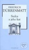 Kniha: Sudca a jeho kat (Friedrich Dürrenmatt). Petit Press, 2005 Kniha: Sudca a jeho kat (Friedrich Dürrenmatt). Petit Press, 2005