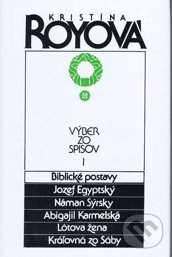 Kniha: Výber zo spisov I (Kristína Royová). Tranoscius, 1990 Kniha: Výber zo spisov I (Kristína Royová). Tranoscius, 1990