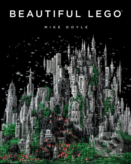 Kniha: Beautiful LEGO: Mike Doyle (No Starch). No Starch, 2013 Kniha: Beautiful LEGO: Mike Doyle (No Starch). No Starch, 2013