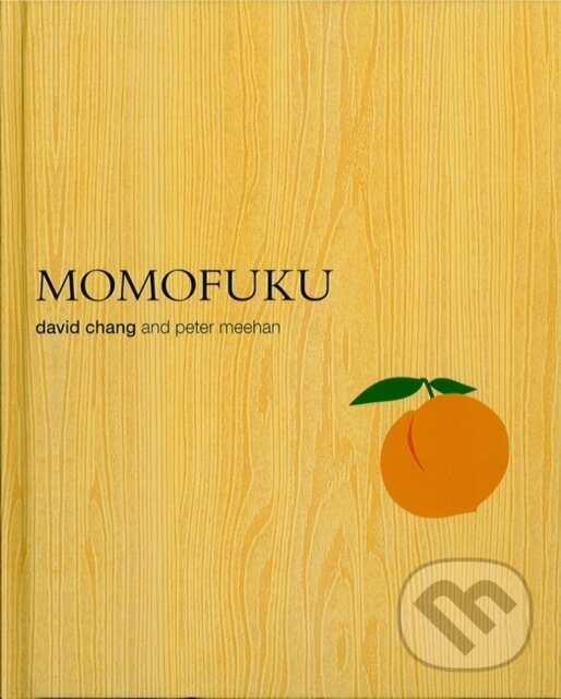 Kniha: Momofuku (David Chang). Absolute, 2010 Kniha: Momofuku (David Chang). Absolute, 2010