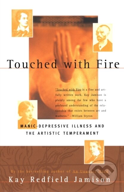 Kniha: Touched with Fire (Kay Redfield Jamison). Free Press, 1996 Kniha: Touched with Fire (Kay Redfield Jamison). Free Press, 1996