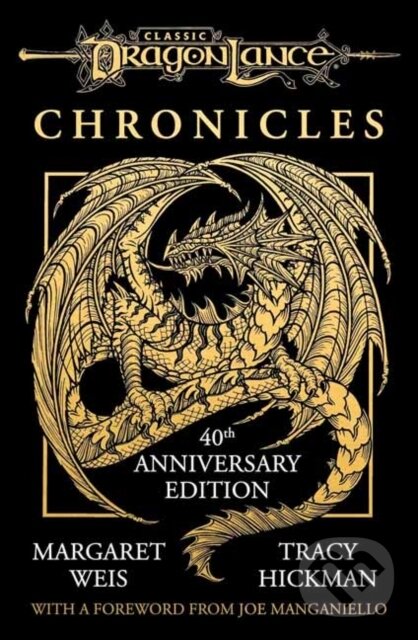Kniha: Dragonlance Chronicles (Margaret Weis a Tracy Hickman). Random House, 2025 Kniha: Dragonlance Chronicles (Margaret Weis a Tracy Hickman). Random House, 2025