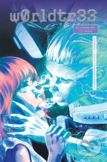 Kniha: W0RLDTR33 (WorldTree) Volume 3 (James Tynion IV). Image Comics, 2025 Kniha: W0RLDTR33 (WorldTree) Volume 3 (James Tynion IV). Image Comics, 2025