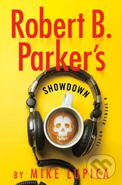 Kniha: Robert B. Parker's Showdown (Mike Lupica). G P Putnam's Sons, 2025 Kniha: Robert B. Parker's Showdown (Mike Lupica). G P Putnam's Sons, 2025