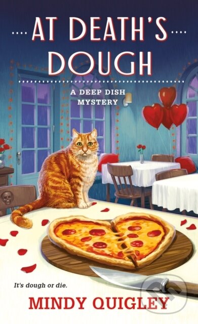 Kniha: At Death's Dough (Mindy Quigley). Minotaur Books, 2025 Kniha: At Death's Dough (Mindy Quigley). Minotaur Books, 2025